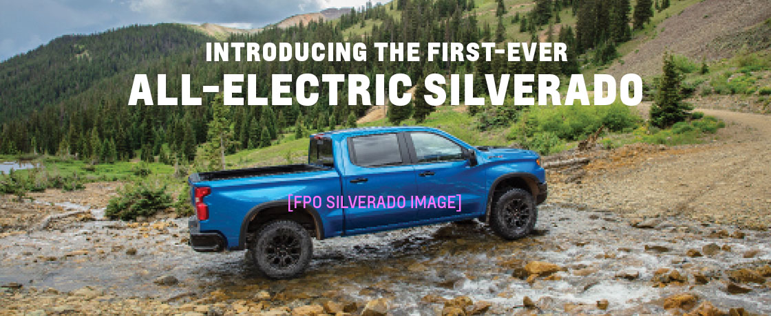 INTRODUCING THE FIRST‑EVER ALL‑ELECTRIC SILVERADO