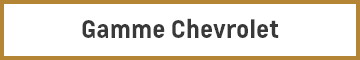 Gamme Chevrolet